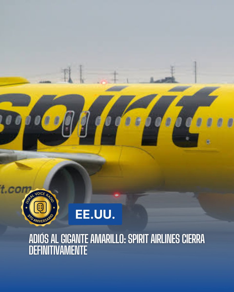 DoralVoice's tweet image. #DoralVoice ​🚨 Spirit Airlines cierra operaciones y cancela todos sus vuelos de inmediato. Una liquidación que afecta a miles de pasajeros y empleados tras 34 años de historia. ¡El cielo low-cost cambia hoy! ✈️📉 #SpiritAirlines #AvGeek