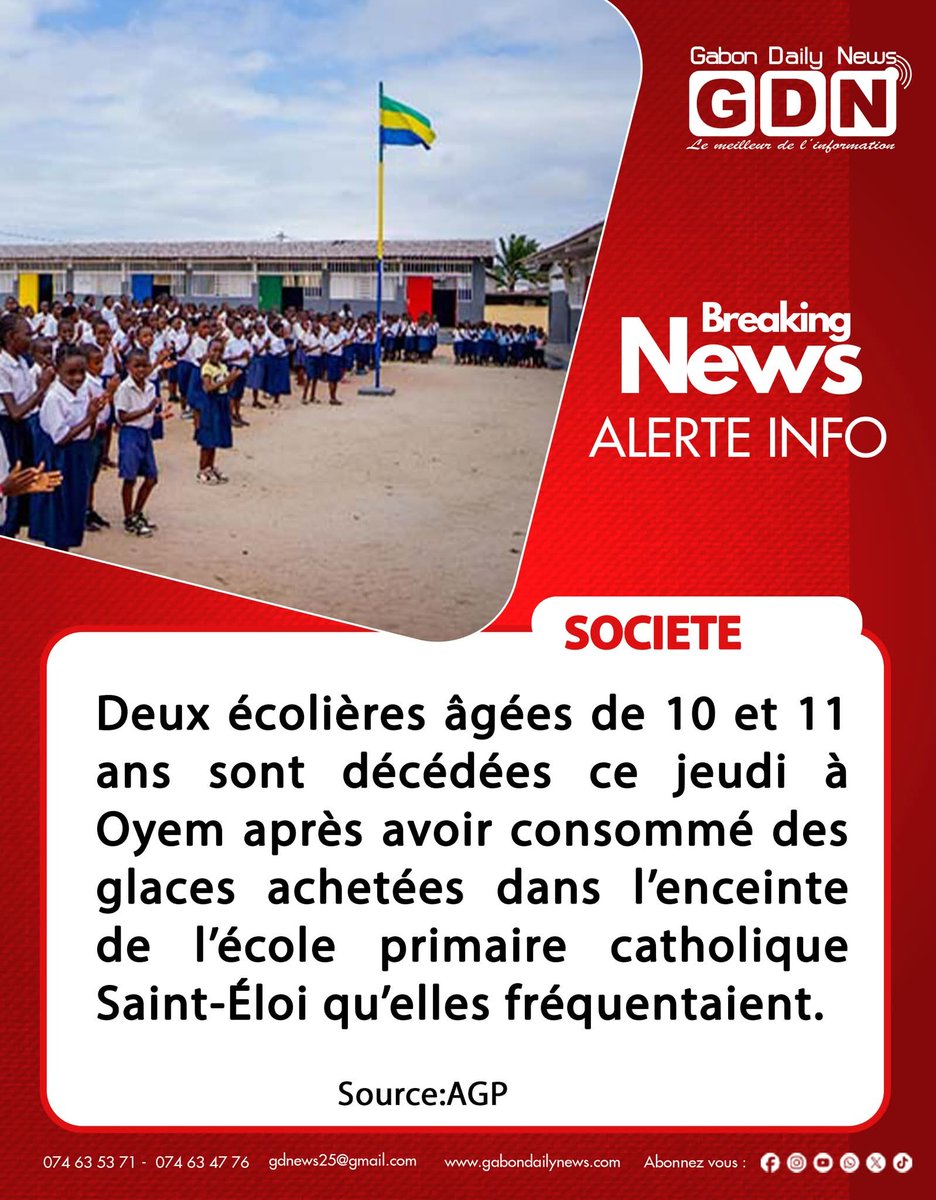 gdnews25's tweet image. [[ Breaking News ]]

🔴Deux écolières âgées de 10 et 11 ans sont décédées ce jeudi à Oyem après avoir consommé des glaces achetées dans l’enceinte de l’école primaire catholique Saint‑Éloi qu’elles fréquentaient.

Gabon Daily News
#GDN #Gabon