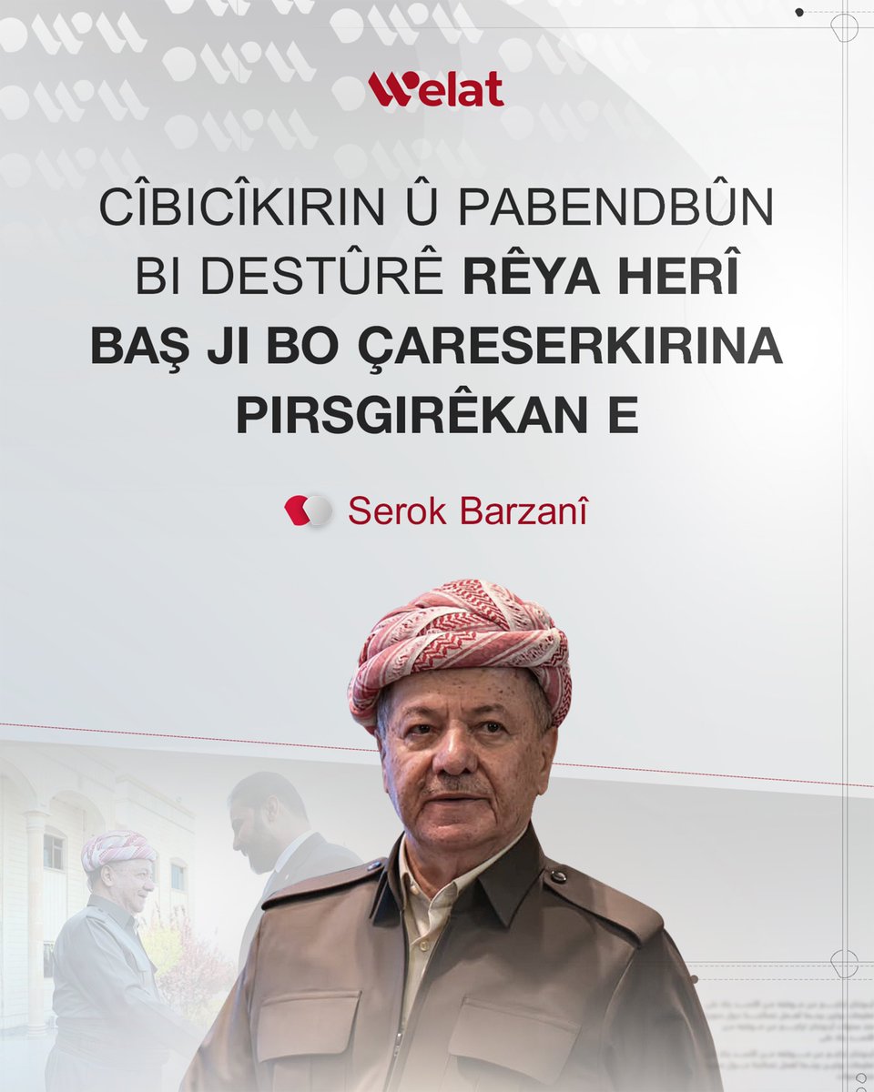 WelattvKu's tweet photo. Serok Barzanî: Cîbicîkirin û pabendbûn bi destûrê rêya herî baş ji bo çareserkirina pirsgirêkan e
#Serok_Barzanî
#Hewlêr
#Bexda
#Hikûmet
#Welat https://t.co/YBbiusFPjF