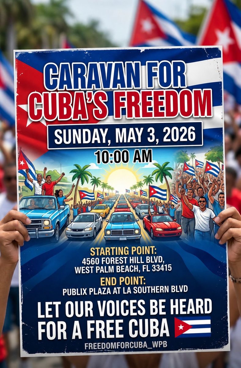 LolitaLola254's tweet photo. 🚨 TOMORROW – CARAVAN FOR FREEDOM 🚨

Cubans and supporters of liberty in West Palm Beach—this is our moment to show up and be heard.

📅 Tomorrow
📍 West Palm Beach area
⏰ Be ready, bring your flags, signs, and your voice

We will be rallying together as a caravan to demand Freedom for Cuba and stand united against dictatorship.

Bring your family, your friends, and your energy. Let’s make it impossible to ignore our message.

🇨🇺 Freedom is not negotiable. Patria y Vida. 🇨🇺

#FreeCuba #PatriaYVida #CubaLibre #WPB #CaravanForFreedom