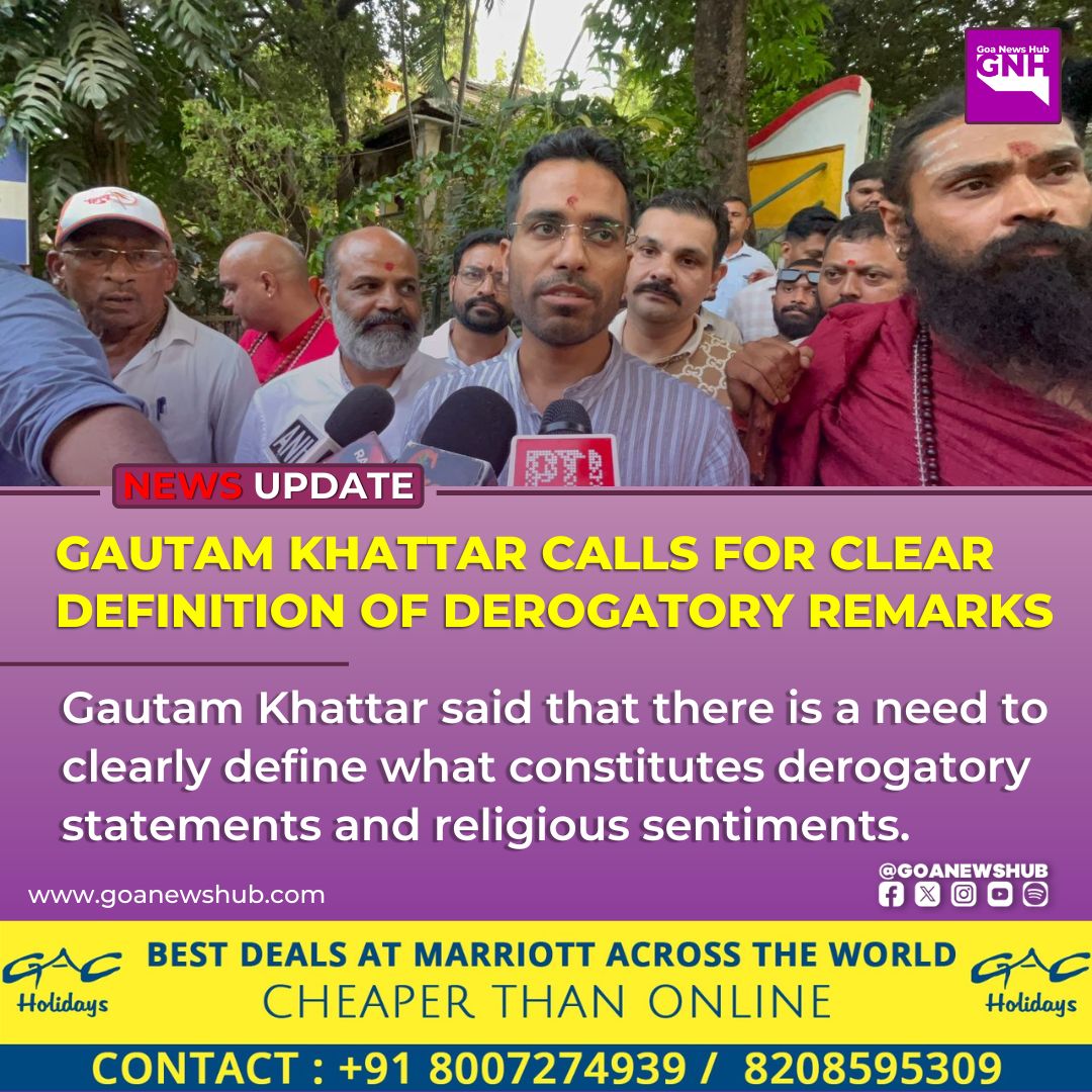 goanewshub's tweet photo. Gautam Khattar Calls for Clear Definition of Derogatory Remarks
Gautam Khattar said that there is a need to clearly define what constitutes derogatory statements and religious sentiments.
#gautamkhattar #sentimentshurt #derogatoryremarks #communaltension https://t.co/aeF5wRjCb4