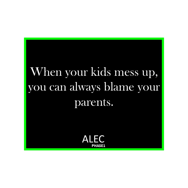 AlecPhase1's tweet image. When your kids mess up, you can always blame your parents.
#parents
#saturday