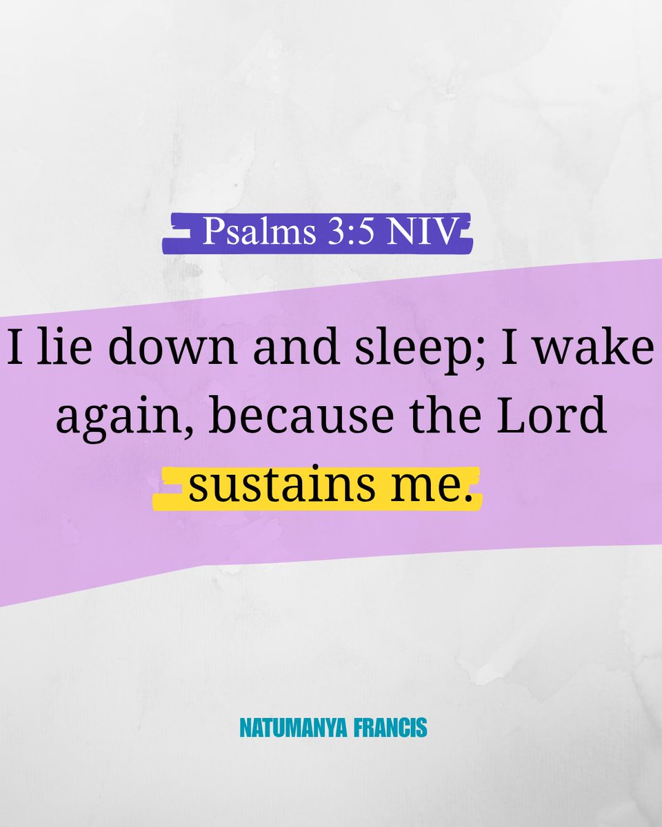 MrCause2u's tweet photo. Psalms 3:5 NIV
 I lie down and sleep; I wake again, because the Lord sustains me. https://t.co/v6NldoPvHL
