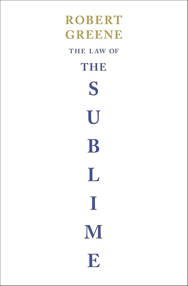 8 highly anticipated books releasing this year:

1) The Law of the Sublime by Robert Greene

( November 10 )