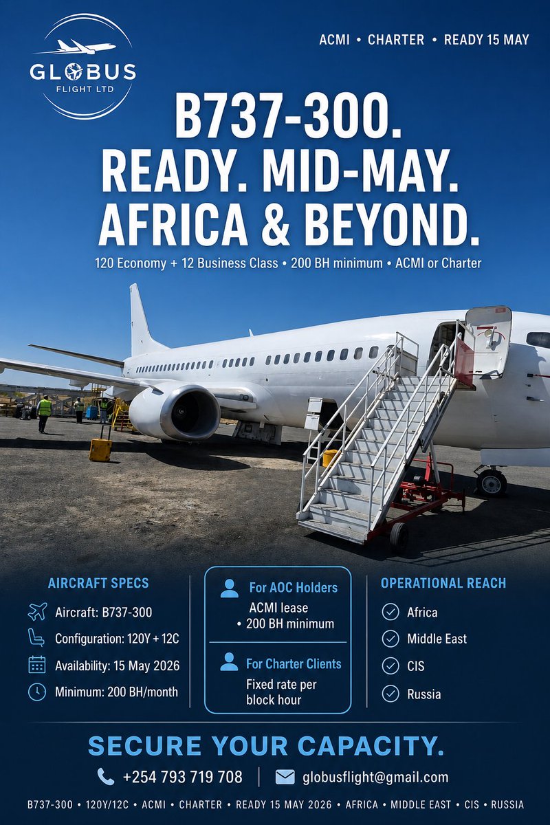 globus___flight's tweet image. Capacity gap? We've filled it.

B737-300 | 120Y + 12C | Ready 15 May 2026

200 block hours minimum. 

Operational reach:
✓ Africa
✓ Middle East
✓ CIS
✓ Russia

Secure your capacity now.

 +254 793 719 708

#B737 #ACMI #AircraftCharter #Aviation #Africa #MiddleEast