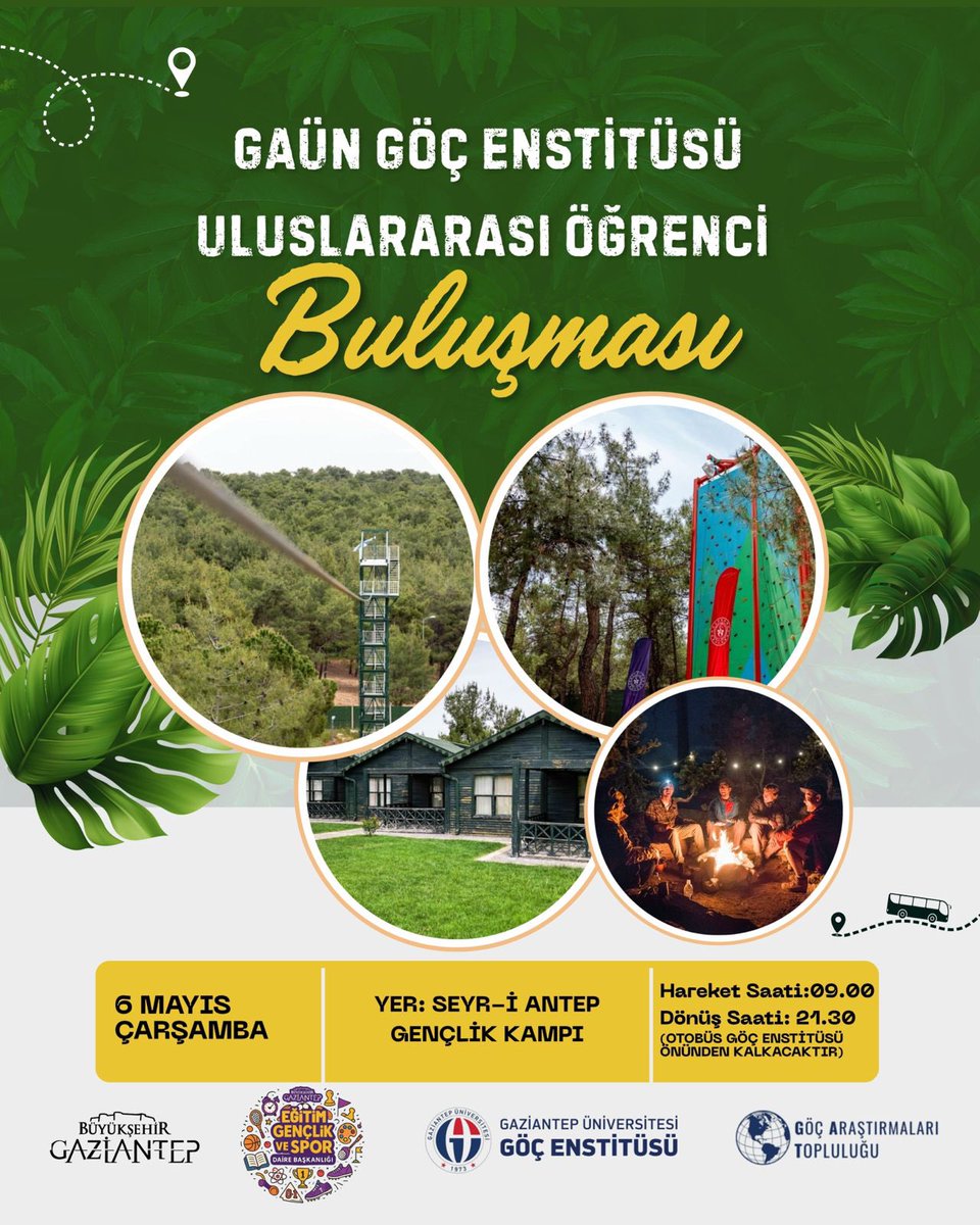 GocGaun's tweet photo. GAÜN Göç Enstitüsü; Gaziantep Büyükşehir Belediyesi, GAÜN ve Göç Araştırmaları Topluluğu iş birliğiyle 6 Mayıs’ta Seyr-i Antep Gençlik Kampı’nda uluslararası ve yerel öğrencilerin katılımıyla sosyal-kültürel etkinlikler düzenlenecektir.
🕘 09.00 | 🕤 21.30
Kontenjan sınırlıdır. https://t.co/izHIeeyKOI