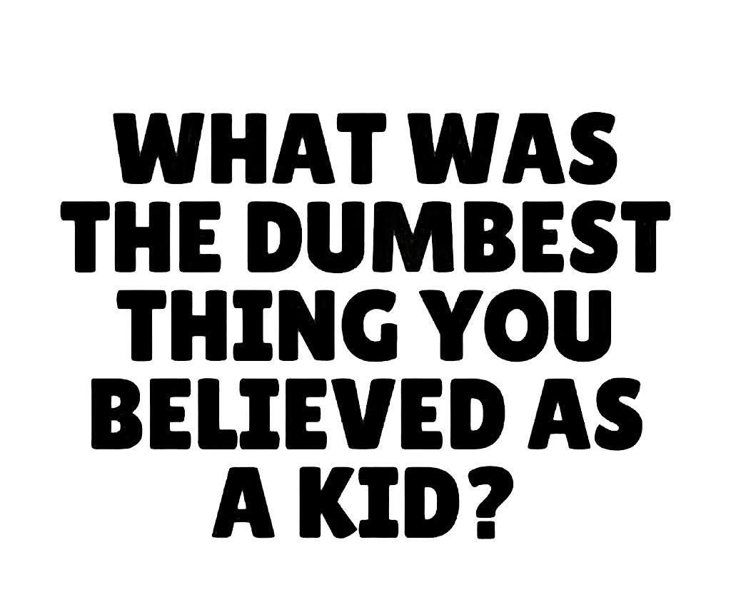 Pixie1z's tweet image. What was the dumbest thing you believed as a kid?