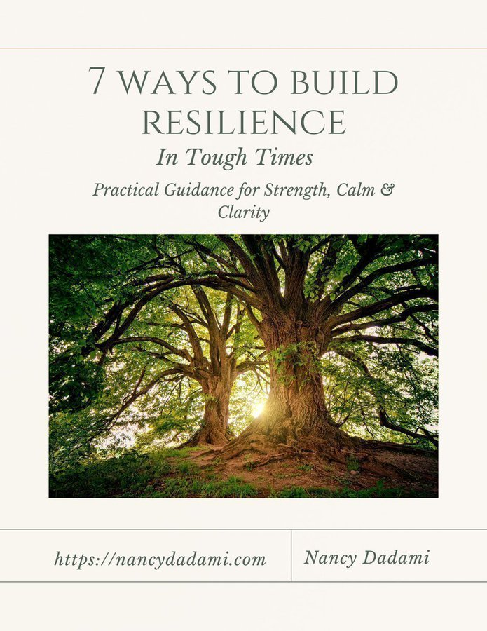 NancyDadami's tweet image. "7 Ways To Build Resilience in Tough Times Guide." 7 daily practices for Resilience. A guide to build your resilience one simple practice at a time. Free 21-page PDF #Resilience nancyhelps.me/ResilienceGuide