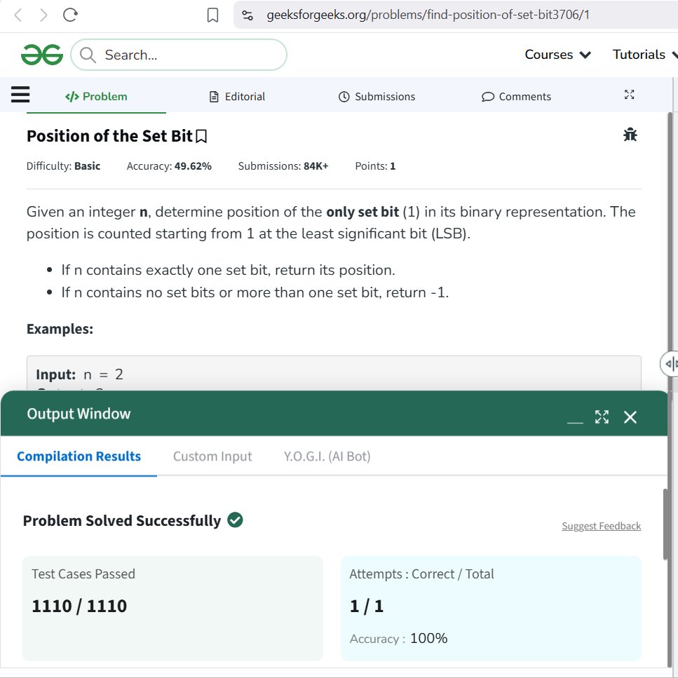 pragya_singh_17's tweet image. Day 73
Continuing my #geekstreak journey with
@geeksforgeeks POTD
Problem Solved: Position of the Set Bit
My Approach: Used bit manipulation to check if the number has exactly one set bit (power of 2), then found its position using shifts/count.
#geekstreak #codingchallenge #dsa