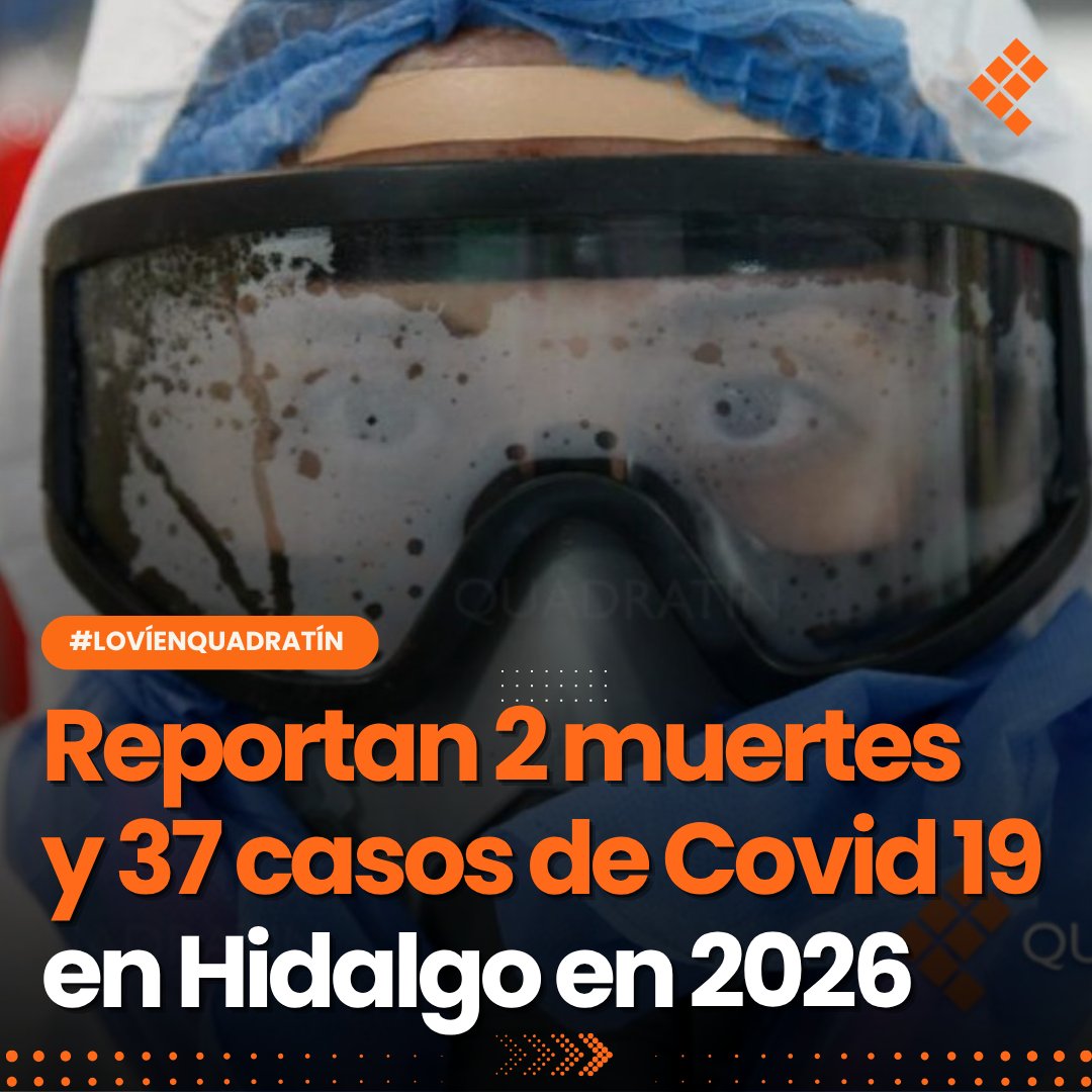 Quadratin_Hgo's tweet image. 🔴👉 #Salud | Reportan 2 muertes y 37 casos de Covid 19 en Hidalgo en 2026
acortar.link/Wu61cl
 🔶#LoVíEnQuadratín #Covid19 #Hidalgo #Enfermedad