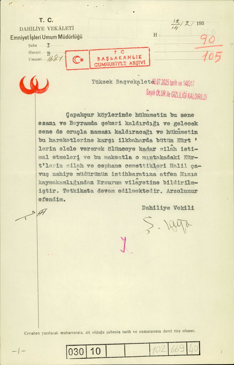 Gizliliği 2025 yılında kaldırılan 1933 tarihli resmi belge...

Kemalist hükümetin ezanı ve bayramı kaldırdığı, yakında oruçla namazı kaldıracağı yönünde provokasyon yapılmış. Tüm Kürtler silahlandırmak ve ayaklandırmak istenmiş. 

(Hep aynı iftiralar)