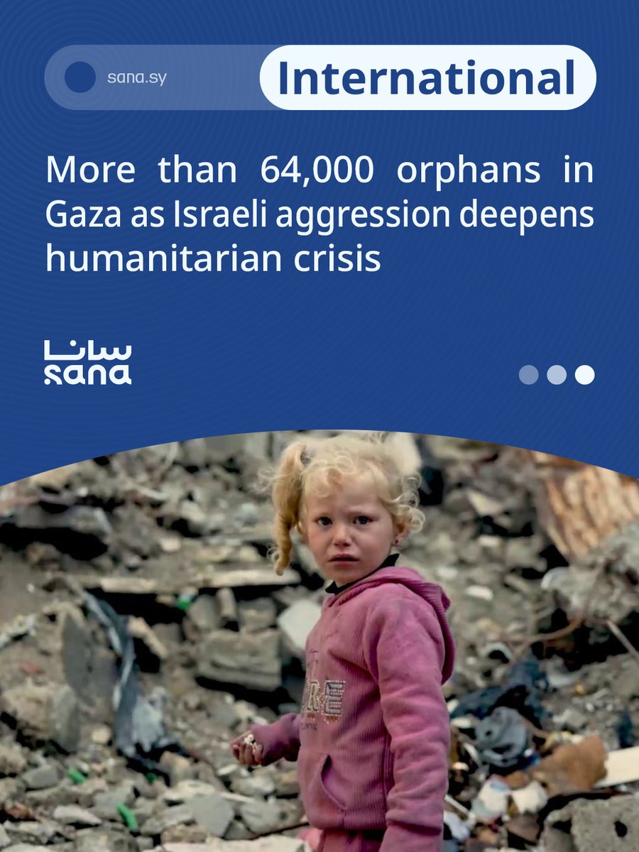 SANAEnOfficial's tweet image. A Palestinian ministry estimate shows more than 64,000 children in Gaza are now orphaned, revealing an unprecedented humanitarian catastrophe driven by the repeated attacks and the near total collapse of the strip’s infrastructure and services.
#HumanRights
#Children