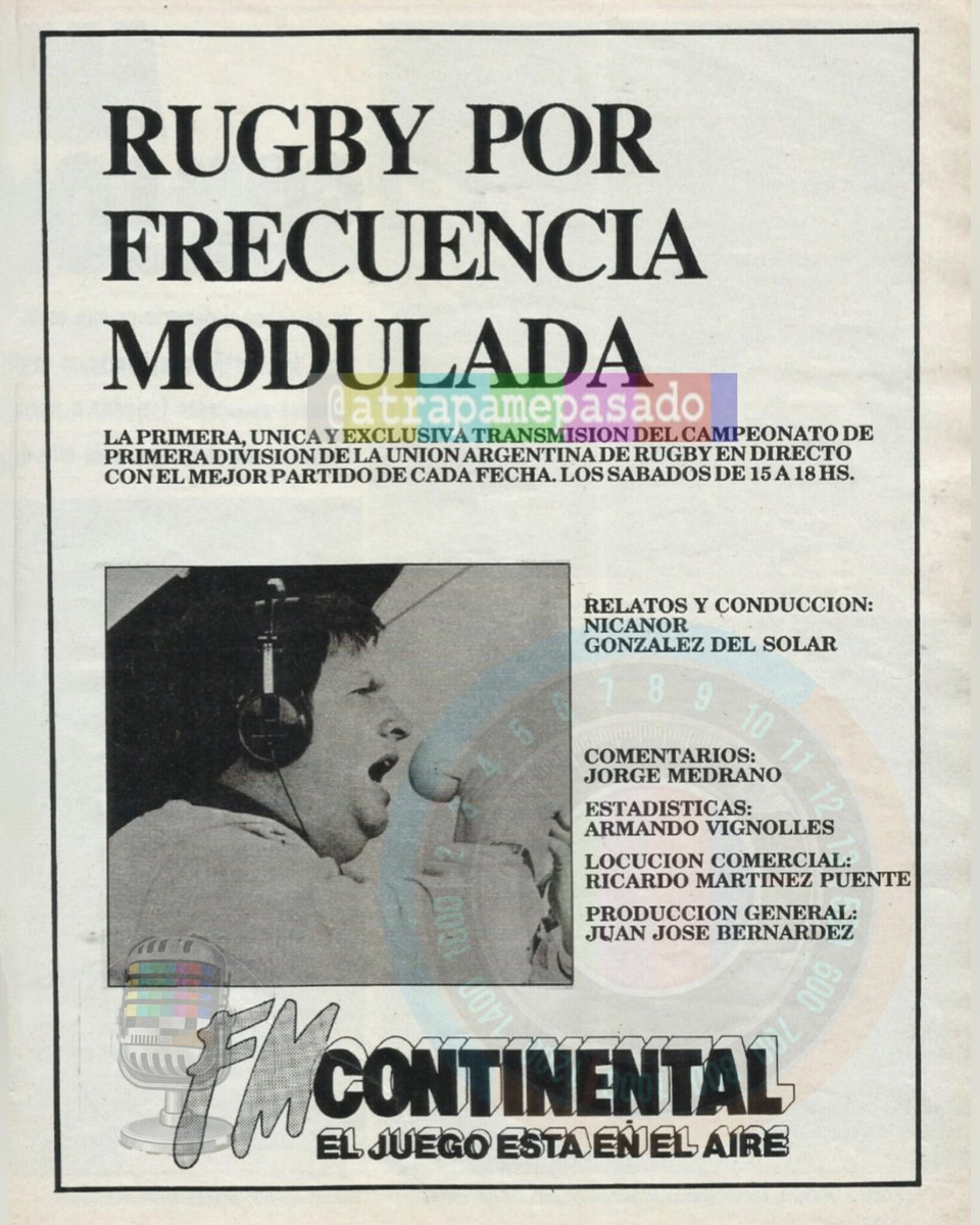 atrapamepasado's tweet image. #ElGráfico me lleva a un #Sábado #En1991 para escuchar el Campeonato de Primera División de la Unión Argentina de Rugby, con los relatos de Nicanor González del Solar.
Transmite FM Continental 105.5 MHz.
#Hace35Años 📻