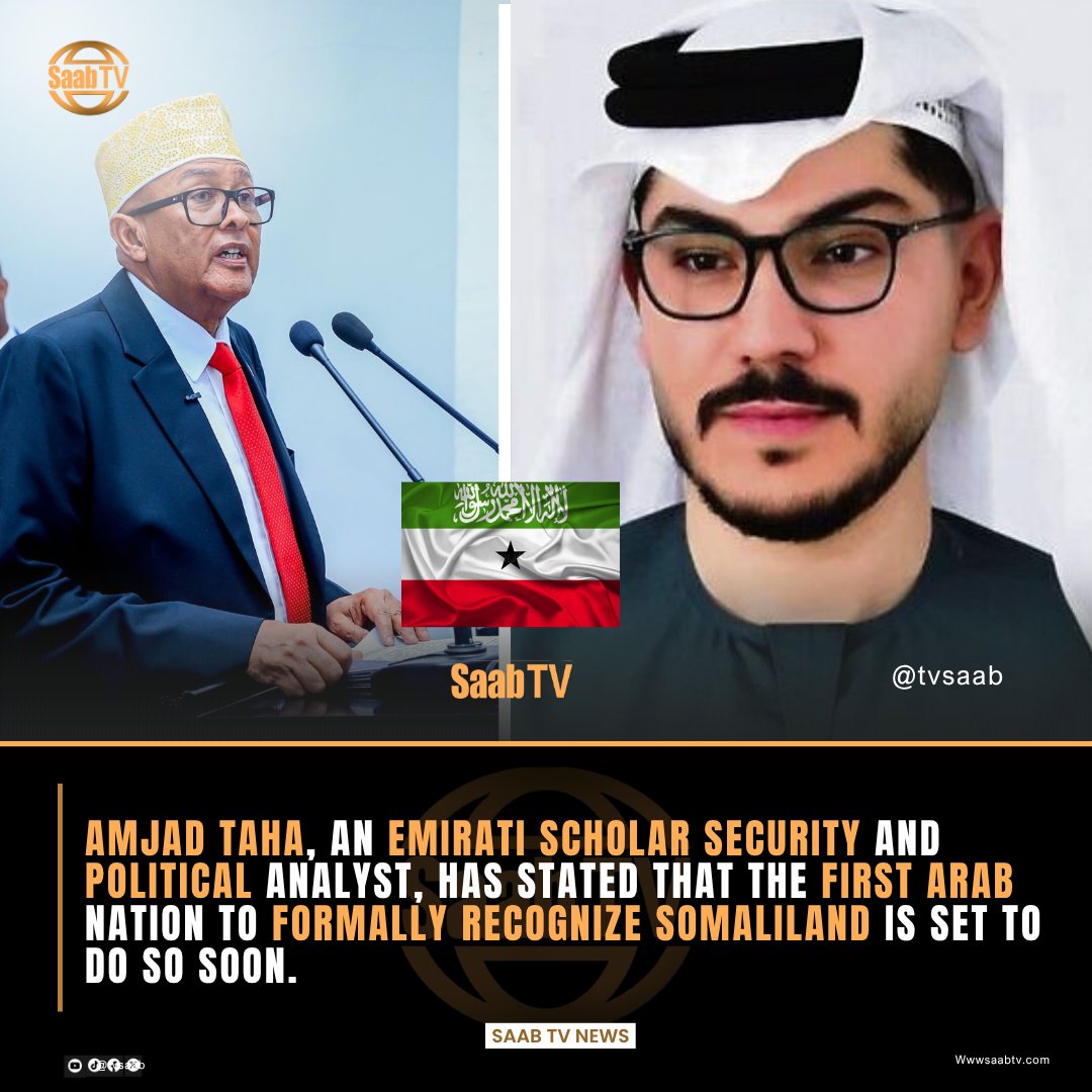 tvsaab's tweet photo. #Amjad Taha, an #Emirati scholar and #security and political analyst, has stated that the first Arab nation to formally #recognize Somaliland is set to do so soon. https://t.co/OSmgwIHDS3