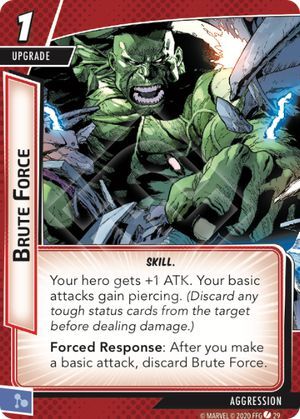 Q: If you are stunned and exhaust to get rid of it, would you have to discard "Brute Force"?
A: No

#marvelchampions #Hulk