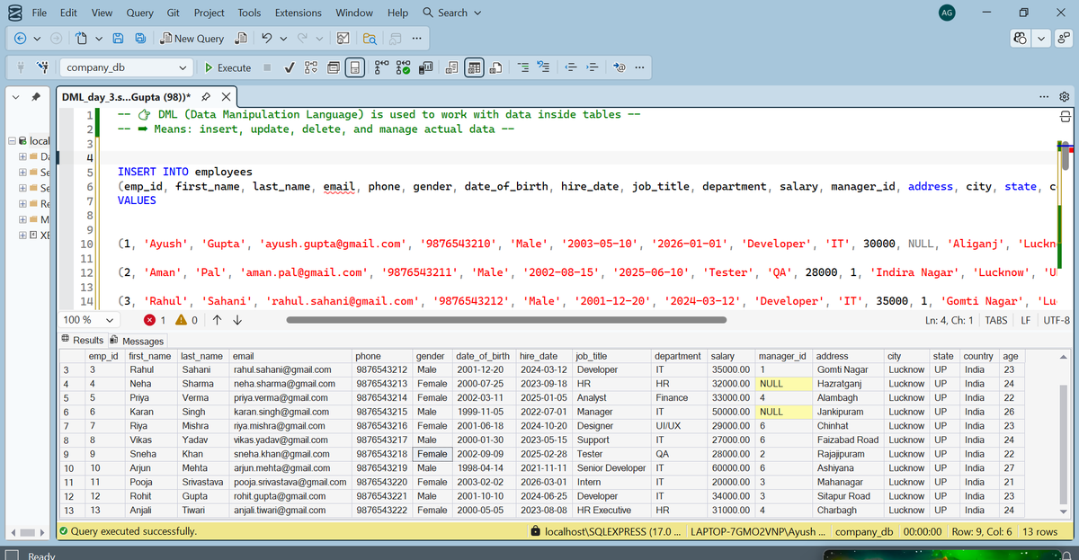 TechdevoAyush's tweet photo. 🚀 Day 3 — SQL (DML)

Learned how to work with real data:
INSERT → add
UPDATE → modify
DELETE → remove
INSERT INTO SELECT for smart data copy
Understanding the importance of WHERE ⚠️
#SQL #DML #LearningInPublic #DataEngineering #MicrosoftSQLServer #DatabaseManagement https://t.co/xSeIN3xeXq