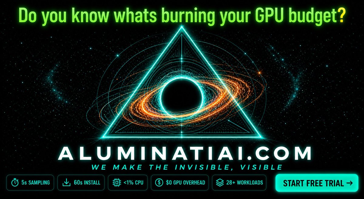 Aluminatiai's tweet photo. @amarifields_ Every day without GPU energy attribution is money you can't get back.
You visited. You know what we do.
Your team is burning budget right now on jobs nobody can explain.
60 seconds to fix that.
No card. No call. Just answers 
https://t.co/Lhqvj6YDmq
#MLOps #AIInfra #GPUMonitoring https://t.co/aRB0maJ3KP