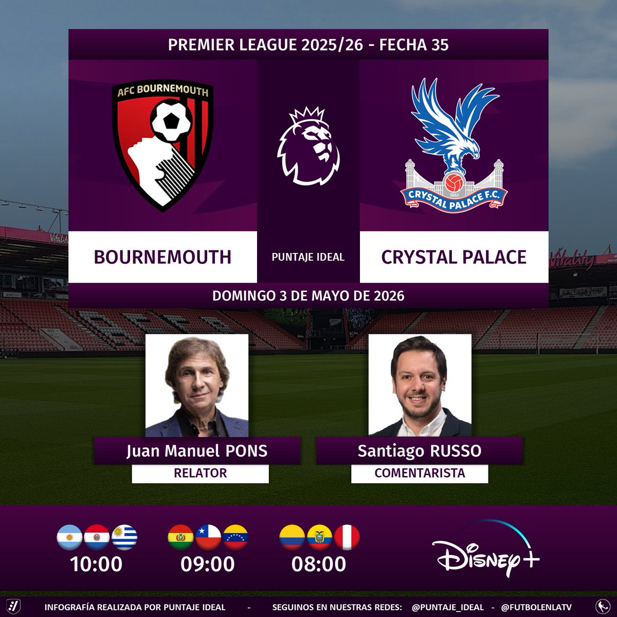Puntaje_Ideal's tweet image. ⚽ #PremierLeague 🏴󠁧󠁢󠁥󠁮󠁧󠁿 | #Bournemouth vs. #CrystalPalace 
🎙 Relator: Bambino Pons
🎙 Comentarista: @SantiRusso
💻📱 @disneyplusla Sudamérica
🤳 #PREMIERxESPN - #DisneyPlus - #BOUCRY  
Dale RT 🔃