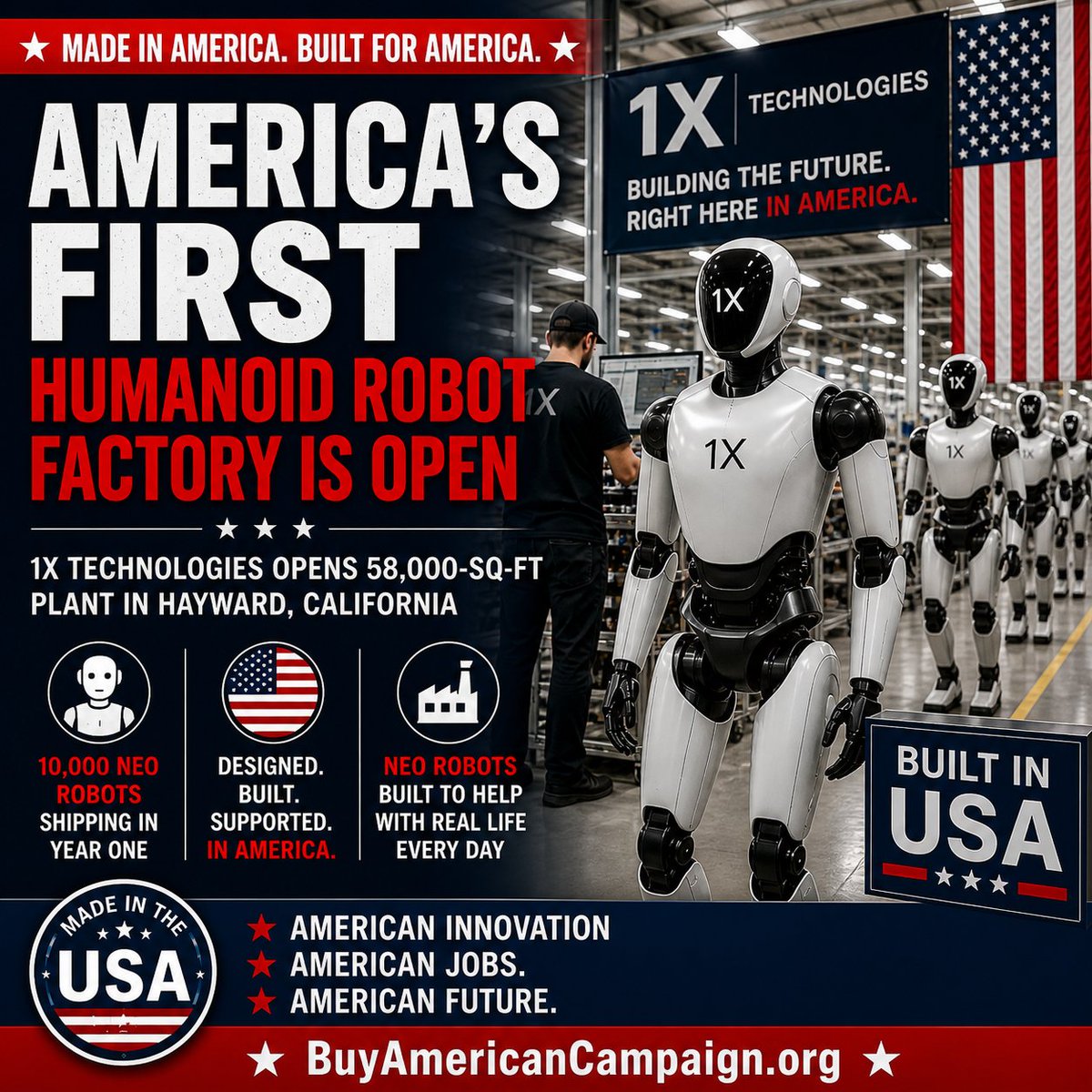 buyamericancamp's tweet image. America just opened its first vertically integrated humanoid robot factory — in Hayward, CA. OpenAI-backed 1X plans to ship 10,000 NEO home robots in year one. Every part built in the USA.

buyamericancampaign.org/americas-first… #BuyAmerican #MadeInUSA #AmericanInnovation