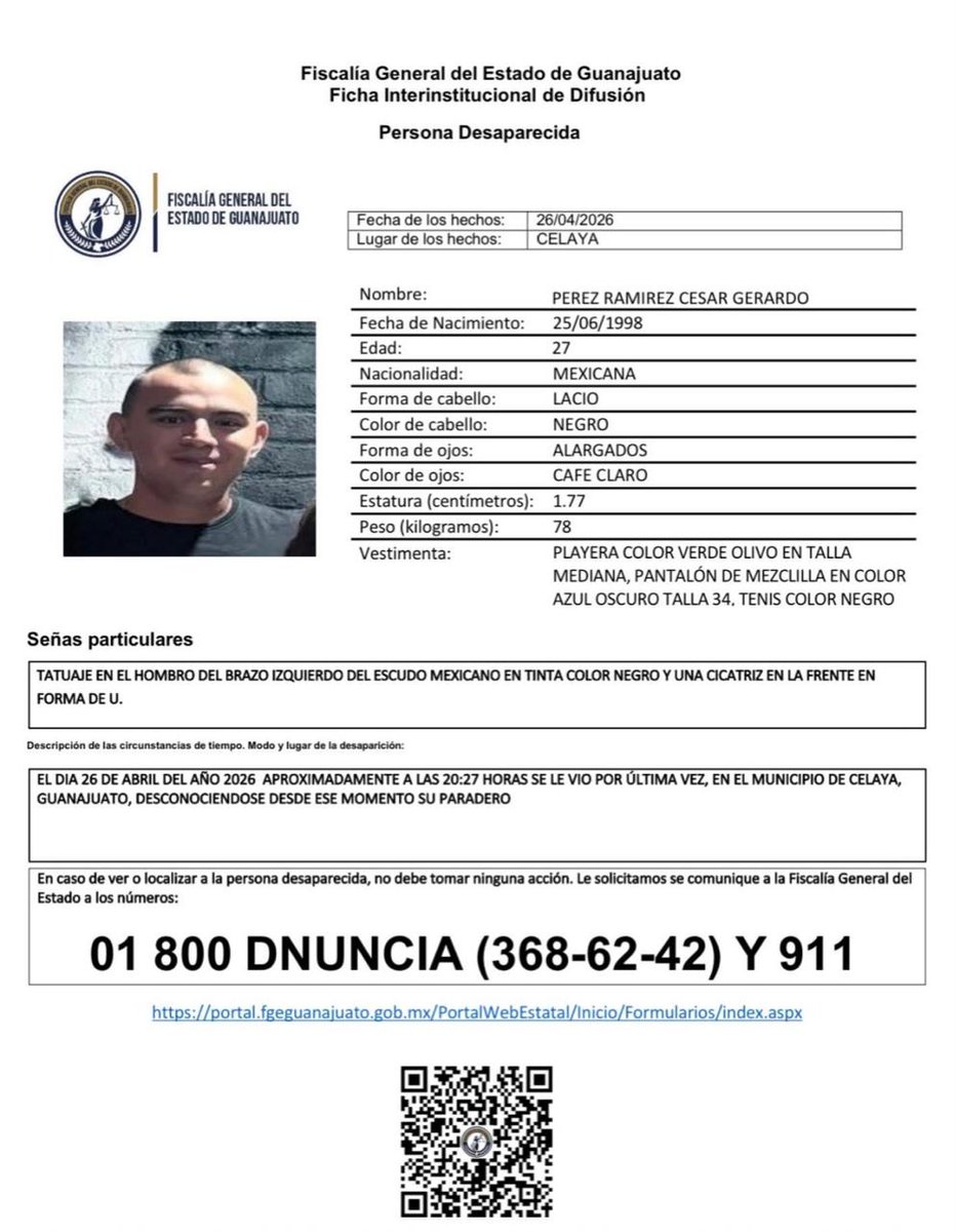 DesapGto's tweet photo. #TeBuscamos César Gerardo Pérez Ramírez, 27 años, te desaparecieron en @municipiocelaya el 26/04/2026 y hasta el momento se desconoce tu paradero 
- Estatura/Peso: 1.77 m, 78 kg
- Cabello: Negro, lacio
- Ojos: Café claro, alargados
- Señas particulares: Tatuaje del escudo mexicano en hombro izquierdo y cicatriz en la frente en forma de “U”
- Vestimenta: Playera verde olivo, pantalón de mezclilla azul oscuro, tenis negros || @BusquedaGto @FGEGUANAJUATO @Busqueda_MX  || @Claudiashein @LibiaDennise