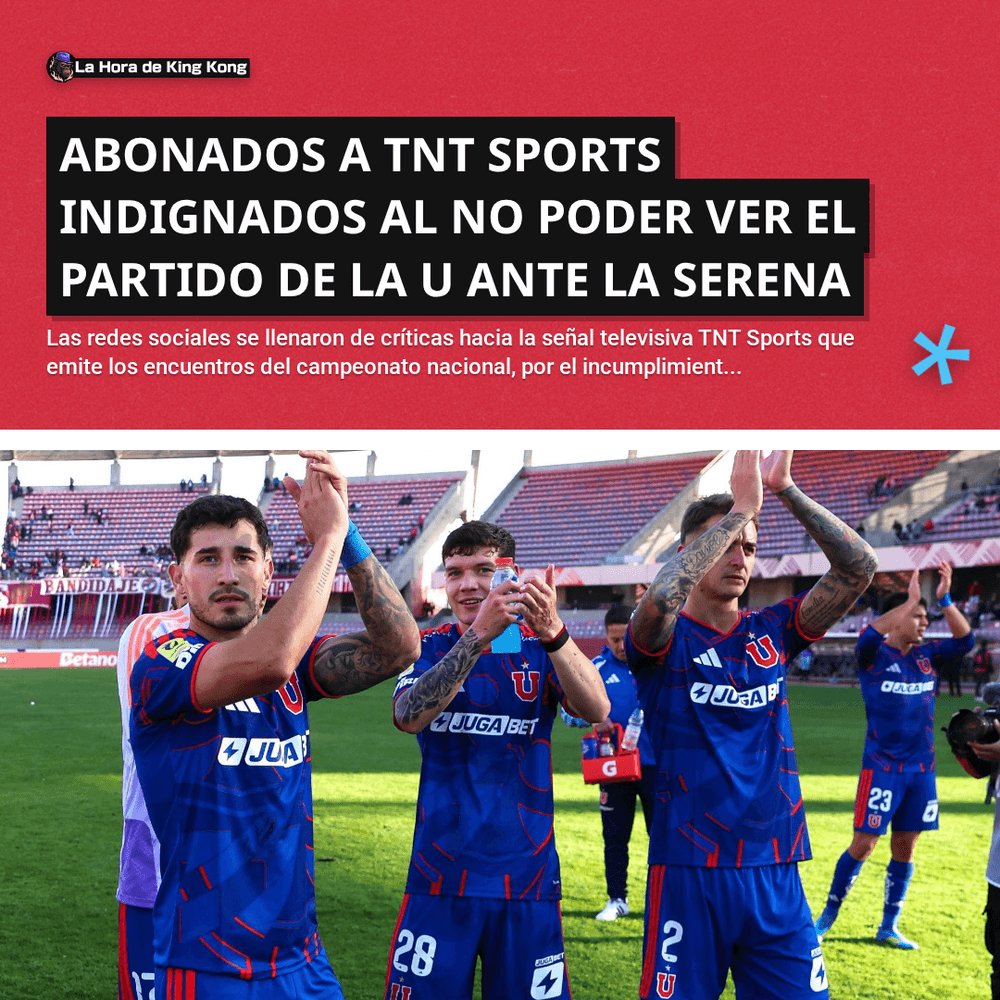 🔥 Abonados a TNT Sports indignados al no poder ver el partido de la U ante La Serena

👉 Léela completa en el siguente link:
lahoradekingkong.cl/universidad-de…

#LaHoradeKingKong.cl #UdeChile #Hinchas #TNTSports #Abonados #HBO