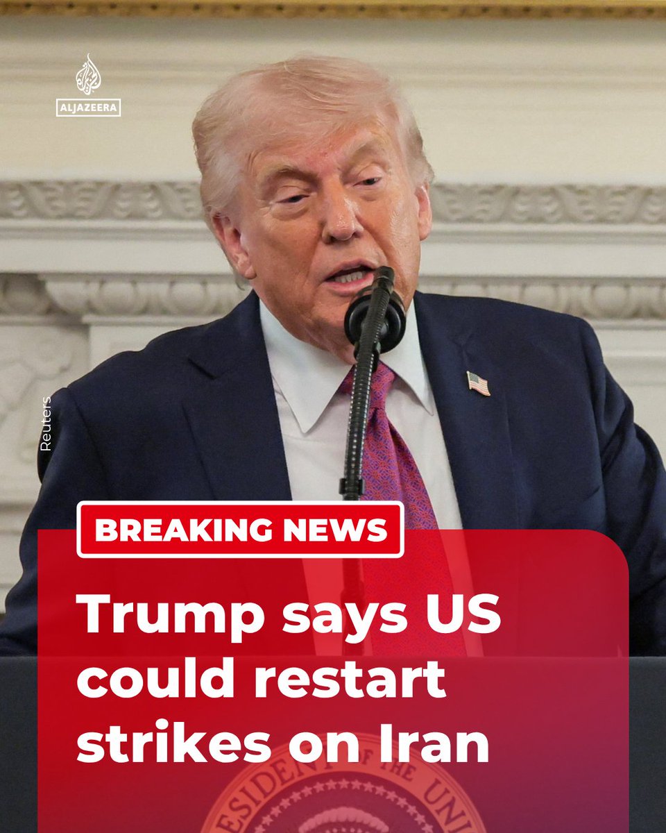 AJEnglish's tweet photo. BREAKING: US president Donald Trump says there is a possibility the US could restart strikes on Iran, in response to a reporter’s question at West Palm Beach in Florida, Reuters reports.

🔴 LIVE updates: https://t.co/SbqolHuITP https://t.co/GJCl3Z7Sab
