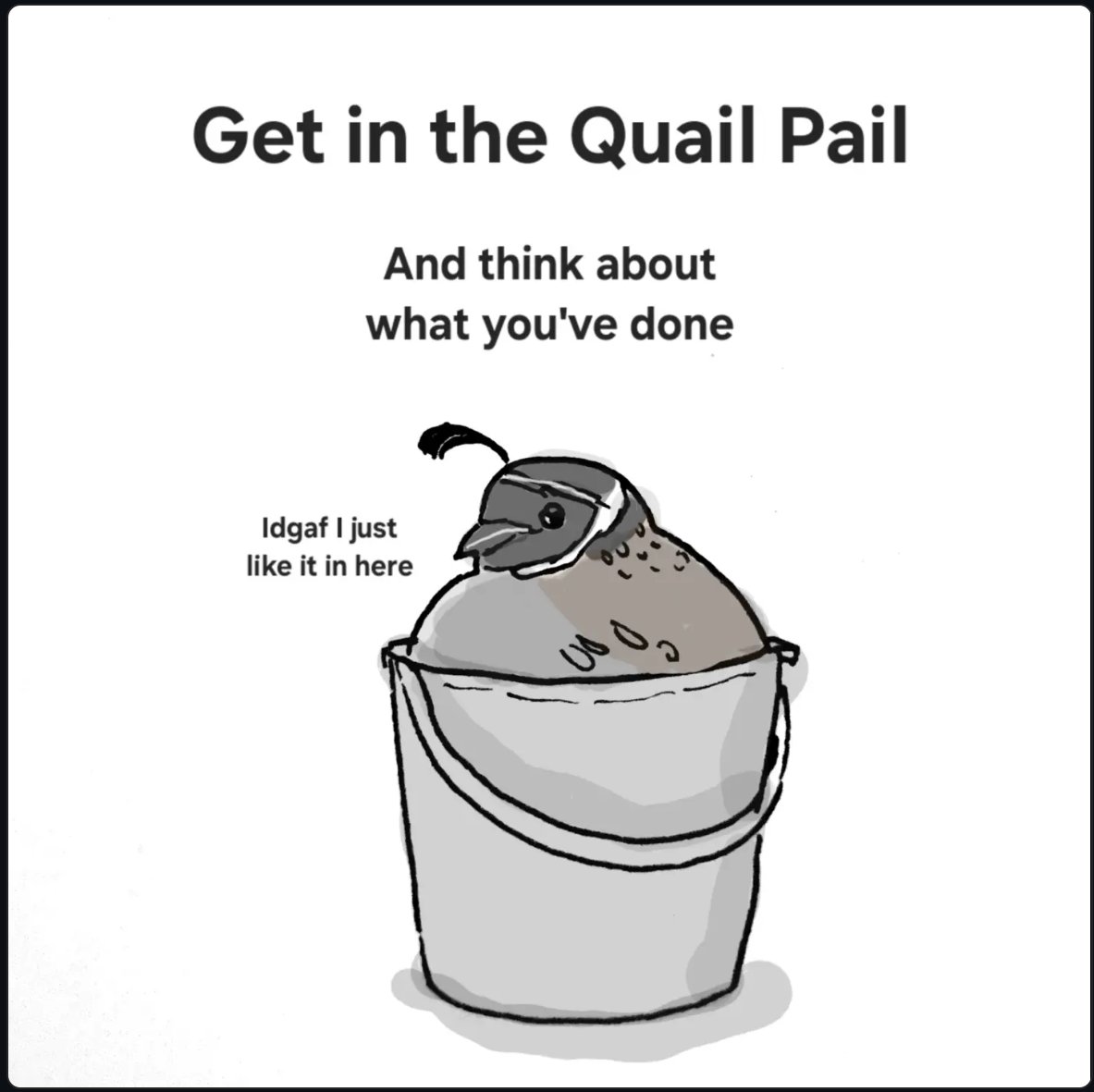 Nemesis_666's tweet photo. Not my art, I just want to get in the Quail Pail https://t.co/A1qr7FuCfM