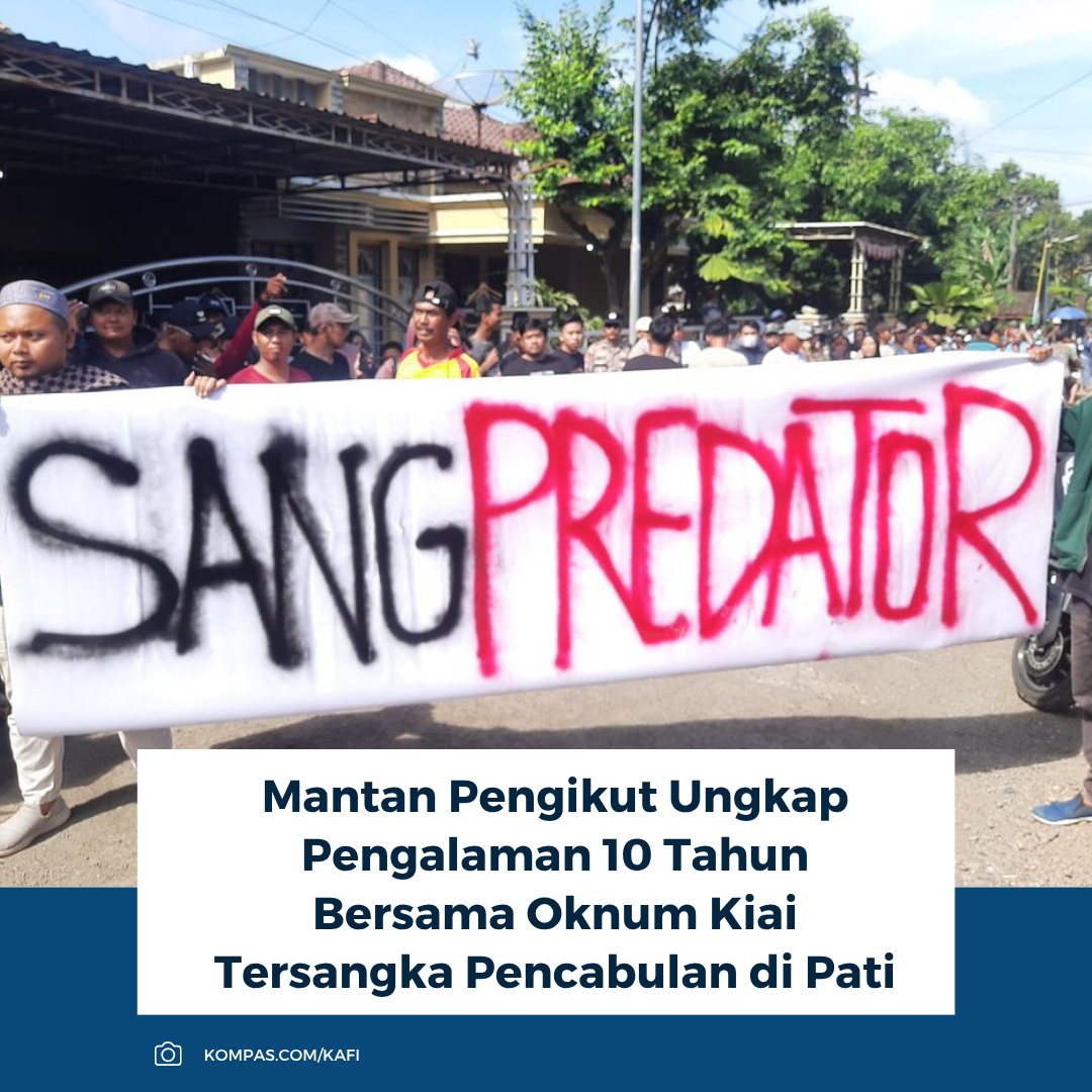kompascom's tweet photo. Mantan pengikut mengungkap pengalaman bersama oknum kiai tersangka pencabulan di Pati. Selama 2008–2018, ia mengaku bekerja tanpa upah dan menyerahkan uang, termasuk hasil jual tanah.

Baca selengkapnya: https://t.co/rSLrjqKre0

~RK #pengikut #kiai #pati https://t.co/uMaVGUDcne