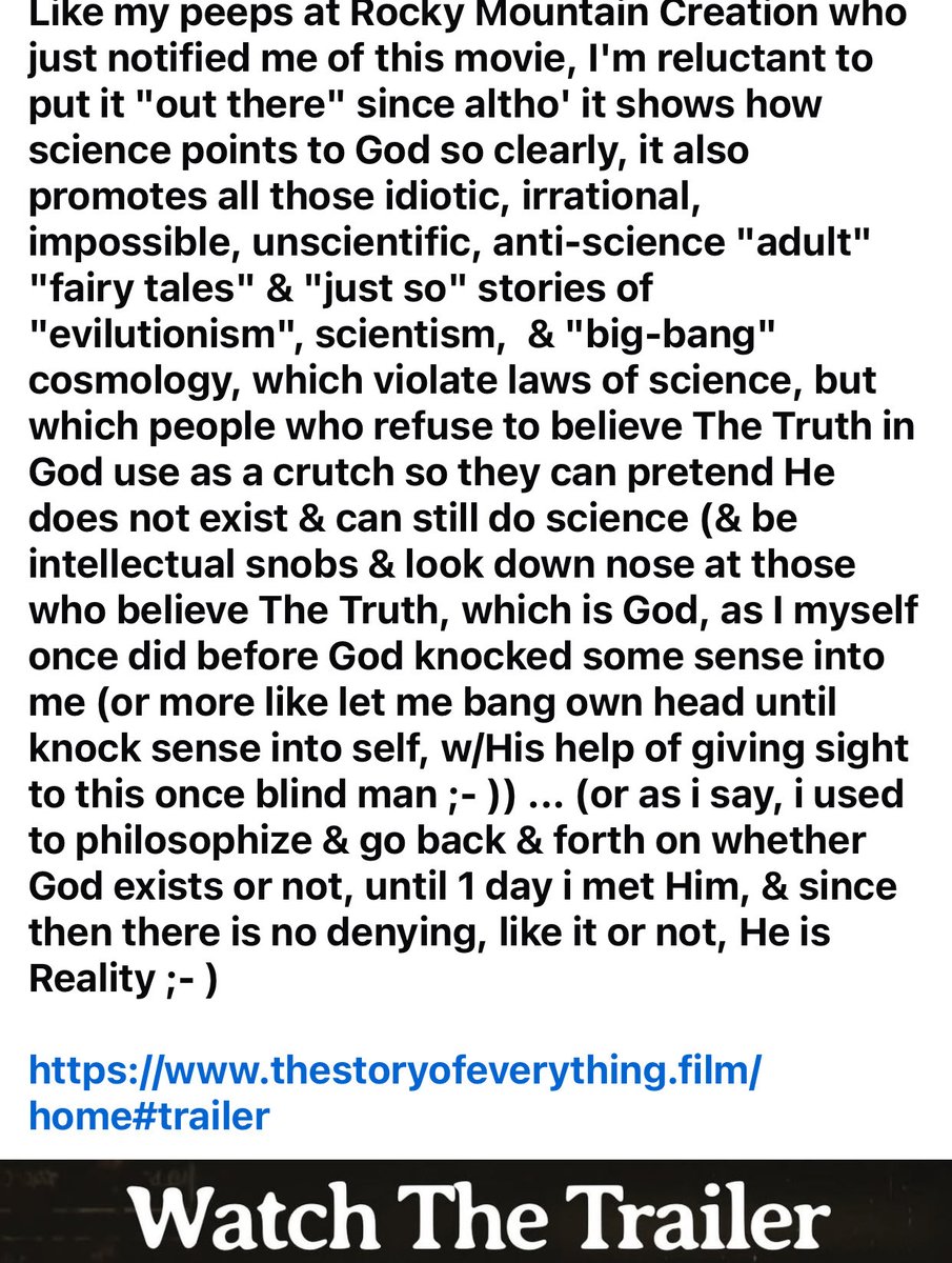 yashuafreak's tweet image. reluctant put out -show science points God clearly, but promote irrational, impossible, unscientific fairy tale evilution (crutch to no believe as b4 God give sight blind man ...philosophize if God exists until i met Him, now can't deny)

thestoryofeverything.film/home#trailer