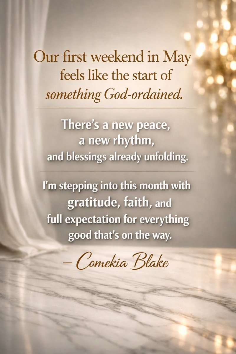 Comekia2015's tweet image. Our first weekend in May feels like the start of something God‑ordained.  
There’s a new peace, a new rhythm, and blessings already unfolding.  

I’m stepping into this month with gratitude and full expectation for everything good that’s on the way.
#WeekendVybes #May #newmonth