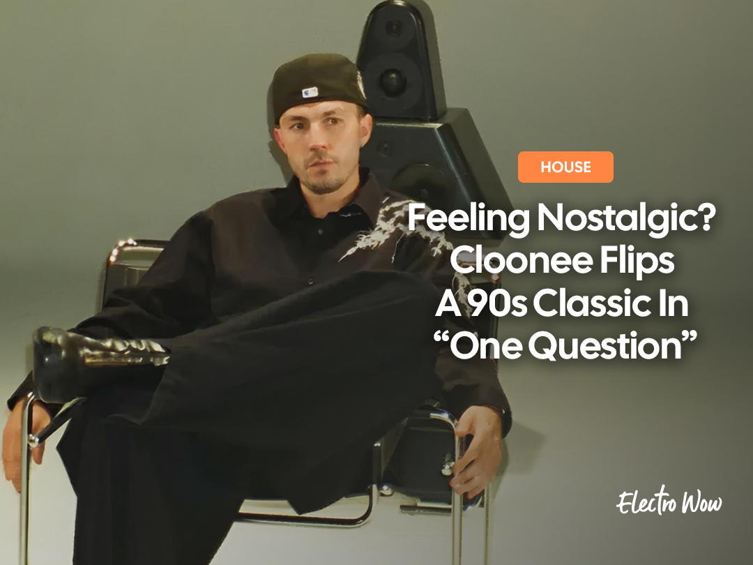 electrowow's tweet image. Feeling nostalgic for 90s House? 🔊🥹🎵 Cloonee is back with “One Question,” a massive 2026 rework of a Groove Theory classic. See the official video and get lost in the groove! #HouseMusic 

🔗 electrowow.net/feeling-nostal…