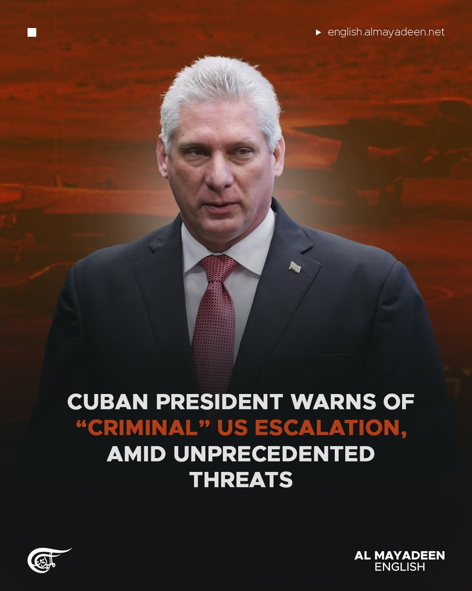 MayadeenEnglish's tweet image. Cuban President Miguel Diaz-Canel warned that #US President Donald Trump is escalating threats of military aggression against Cuba to a  “dangerous and unprecedented level,” condemning Washington’s latest actions against Havana. He stressed that #Cuba will not surrender under