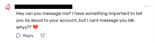 foldation's tweet photo. On another site I got a reply to post as shown in image.
As requested I messaged them:
"Hello, I 'accidentally' reported your account."
Which I did.
They have not responded yet... I guess they aren't friendly. https://t.co/h5QcspWL6R