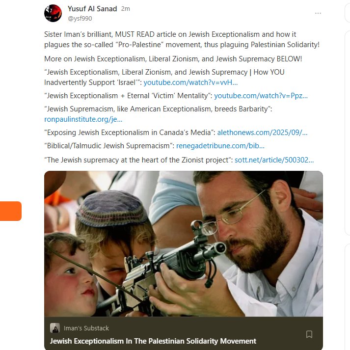 Ysf990__'s tweet image. Sister's Iman's article: substack.com/home/post/p-19…

Every other sources I listed on J!$h Exceptionalism, "Liberal" Z!onism, and Jw!$h #Supremacy: substack.com/profile/328536…

My sources are the T0rah and T@lmud!

#Palestine🇵🇸 #Gaza #Palestinians🍉 #FreePalestine #Facts #Truth #Justice