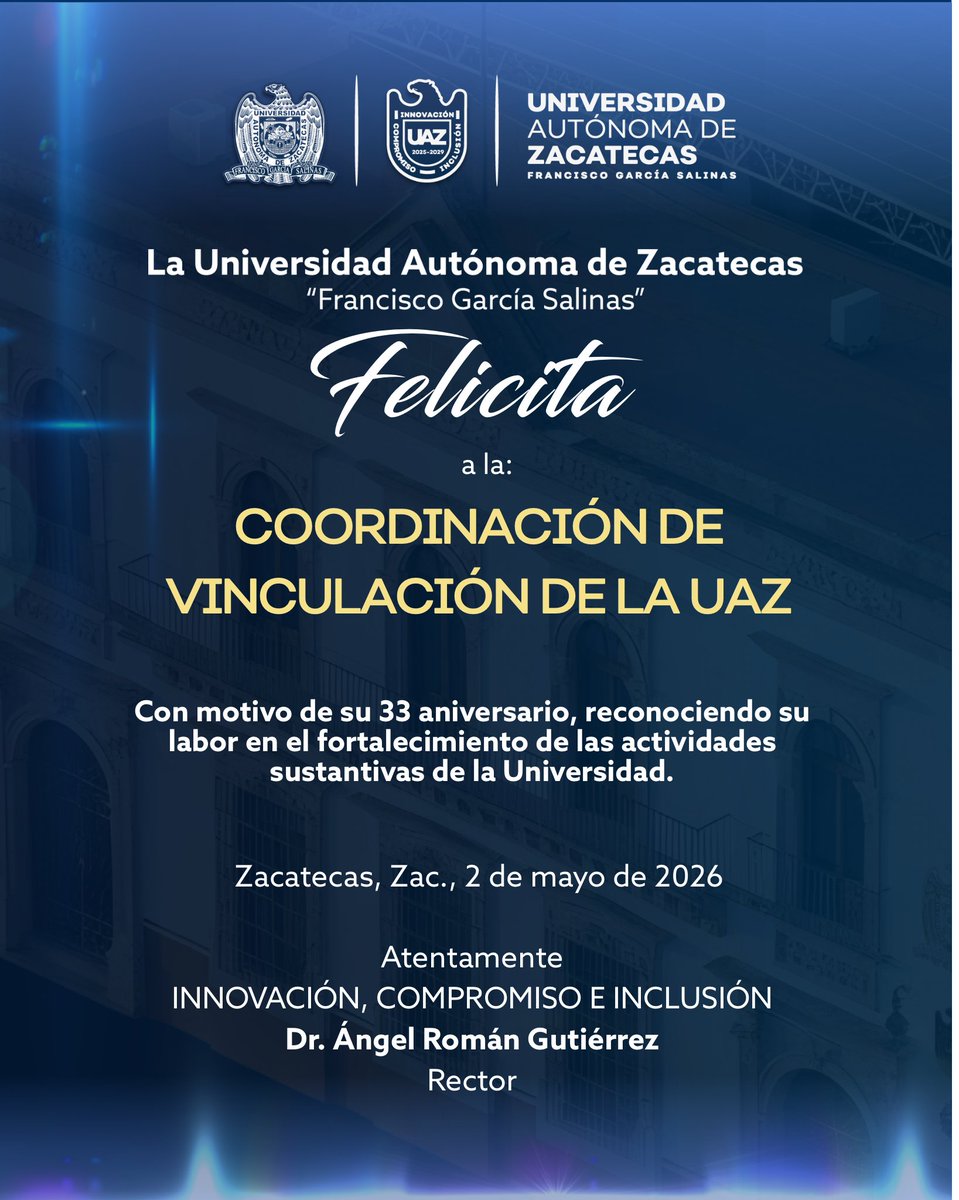 Noti_UAZOficial's tweet image. La Universidad Autónoma de Zacatecas “Francisco García Salinas” felicita a la Coordinación de Vinculación de la UAZ por su 33 aniversario.

#UAZ #Innovación #Compromiso #Inclusión