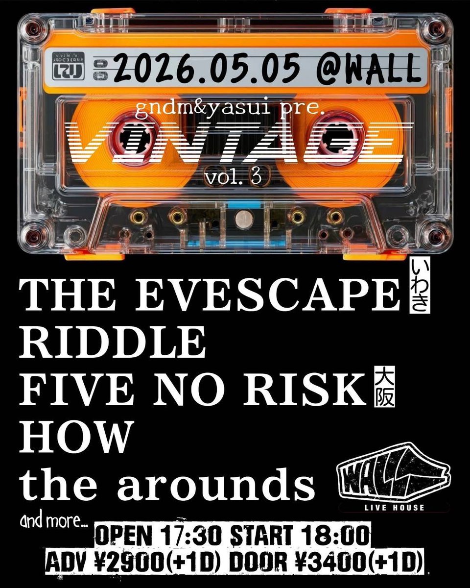 the_arounds's tweet photo. 明後日！
DMでも予約受付中🎫
2026.5/5(tue)
@初台WALL
gndm&amp;yasui pre.
"VINTAGE vol.3"

THE EVESCAPE(いわき)
RIDDLE
FIVE NO RISK(大阪)
HOW
the arounds
And more...

OPEN 17:30 START 18:00
ADV ¥2900 DOOR ¥3400
(+1D)
🎫予約↓
https://t.co/kuyVT9yAVP https://t.co/LmoWlZ6hFI