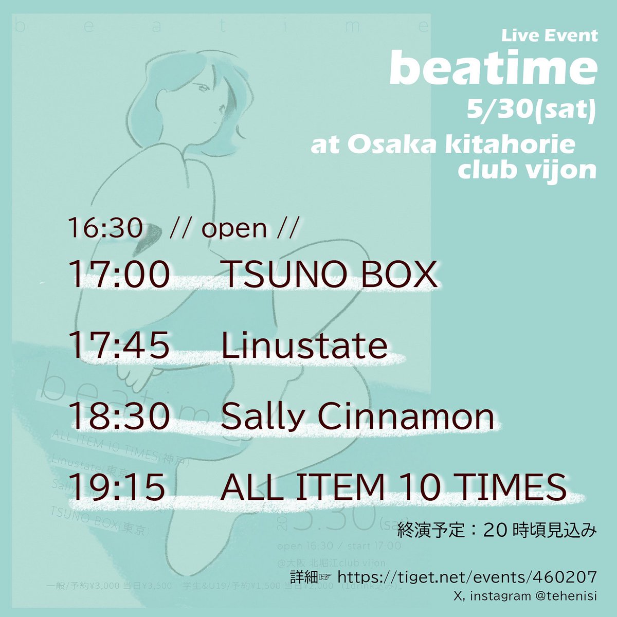 tehenisi's tweet photo. 5/30(土)大阪でのイベント、タイムテーブルを公開します！

(16:30 open)
17:00 TSUNO BOX
17:45 Linustate
18:30 Sally Cinnamon
19:15 ALL ITEM 10 TIMES
(20:00頃終演予定　※あくまで目安です)

🐐詳細は引用元ツイートにて🐐 https://t.co/T85VxtTy7c