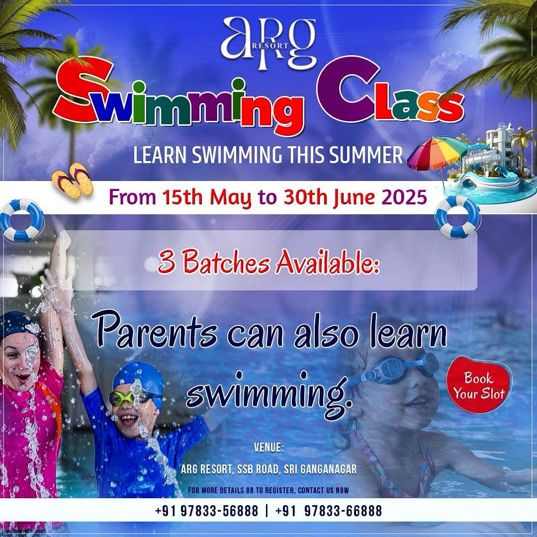 ArgResort's tweet photo. 🎯 Limited slots – Book yours now!

📞 Call/WhatsApp:
+91 97833 56888 | +91 97833 66888

✨ This summer, don’t just beat the heat — own the water!

#ARGResort #SwimmingClasses #SummerVibes #LearnSwimming #SriGanganagar #PoolLife #Summer2025 https://t.co/BatlM2rTAA