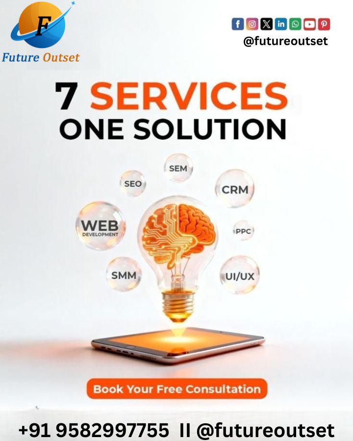 FutureOutset's tweet image. 7 Services. One Powerful Solution.

All in one place. SEO, PPC, SMM, Web Development, UI/UX &amp;amp; CRM. Everything your business needs.
Smart, simple and designed to grow. 

🌐 futureoutset.com
📲 9582997755

#DigitalMarketing #SEO #PPC #SMM #UIUX #CRM  #FutureOutset