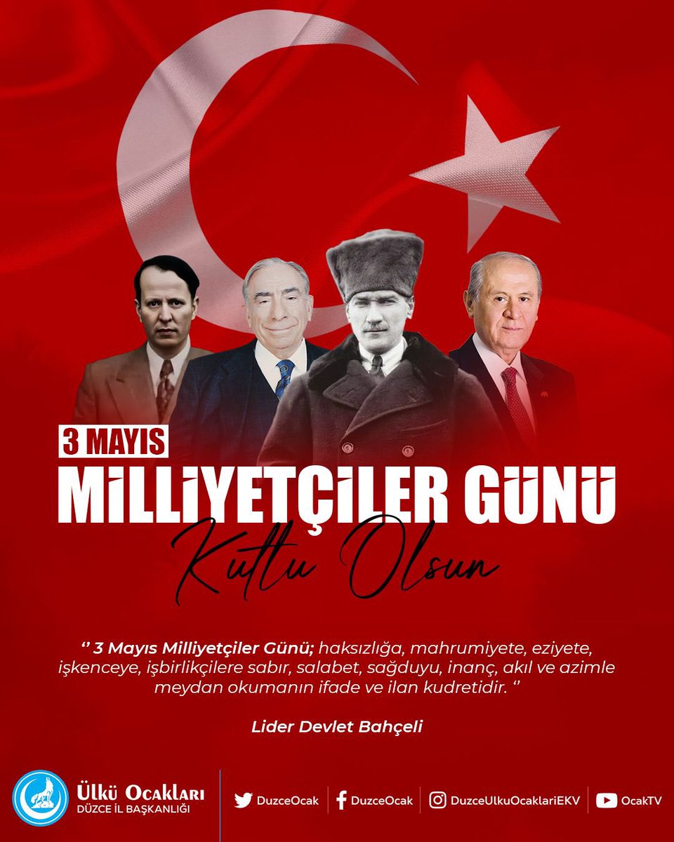 duzceocak's tweet photo. 3 Mayıs Milliyetçiler Günü Kutlu Olsun https://t.co/gN82fms4N6