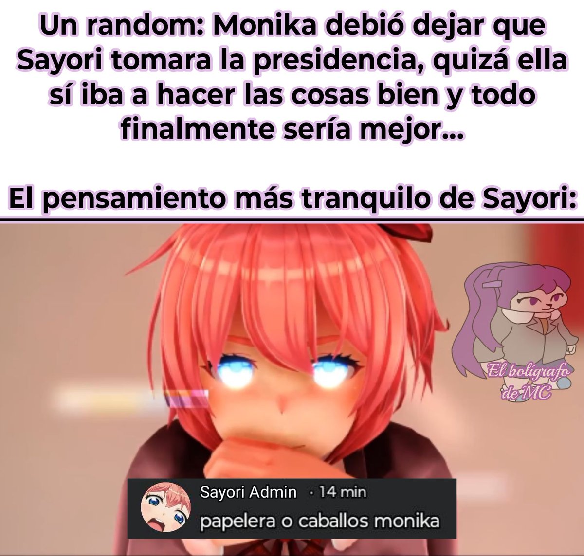ElBoligrafoDeMC's tweet image. Ya sabemos cuál Monika estaría de acuerdo con esto...

#DDLC #memes #DokiDokiLiteratureClub