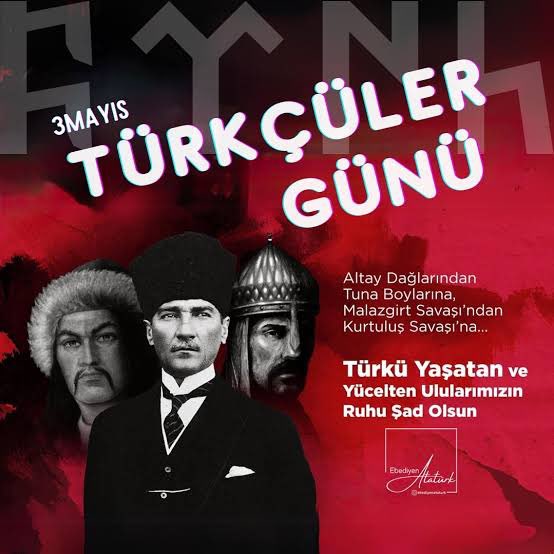 Türk milleti, tarih boyunca köklü bir kültürün taşıyıcısı olmuş, zorluklar karşısında birlik ve dayanışma ile ayakta kalmayı başarmıştır. 3 Mayıs, bu ruhun yeniden canlandığı, geçmişten alınan ilhamla geleceğe umutla bakıldığı bir gündür.

#3MayısTürkçülerGünü kutlu olsun.
