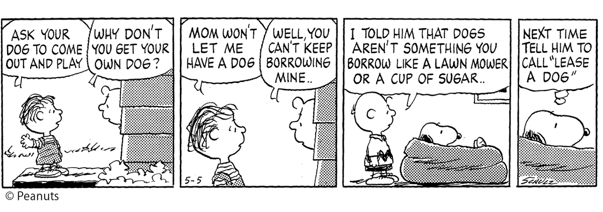 zip_palette's tweet image. 📚[PEANUTS DICTIONARY #1057]📚

本日のフレーズ
「WELL, YOU CAN’T KEEP BORROWING MINE...」
(1995年5月5日)

でも、いつまでも僕の犬を借り続けるのはダメだよ…
#zipfm #PEANUTS #まぎぱれ #PD #スヌーピー