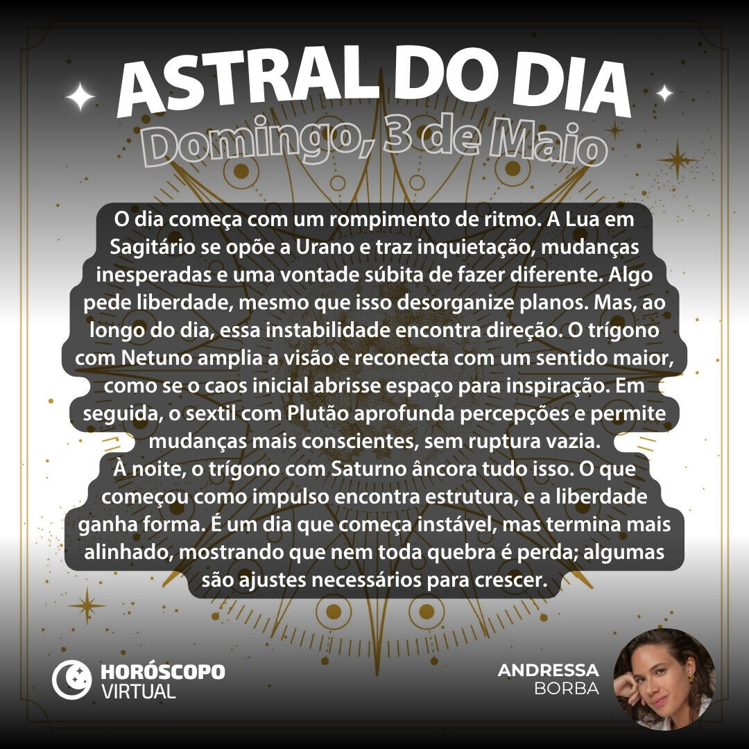 Que tal entender como será a energia do dia? Atente-se ao nosso conselho para hoje e leia seu horóscopo de Domingo, 03 de Maio de 2026: horoscopovirtual.com.br/artigos/horosc…