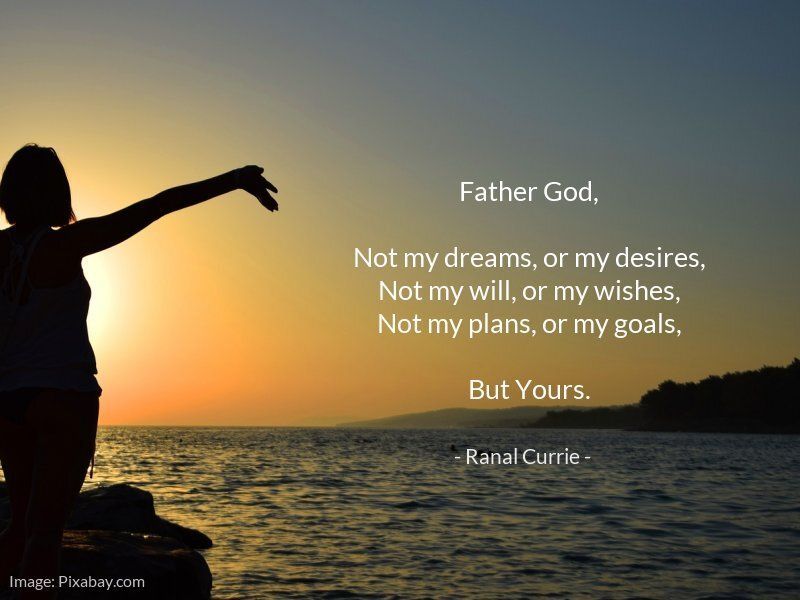 Ranal55's tweet image. Father God, Not my dreams, or my desires, Not my will, or my wishes, Not my plans, or my goals, But YOURS.
 
#quote #quotesmith55 #surrender #SundaySpirit