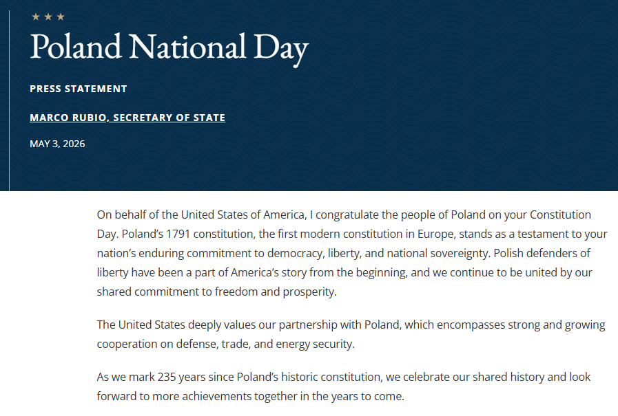 PolishEmbassyUS's tweet photo. Thank you, @SecRubio, for your warm Constitution Day message. On the 235th anniversary of 🇵🇱 Constitution of May 3, we deeply value 🇵🇱🇺🇸 partnership, rooted in our shared commitment to freedom, democracy, and sovereignty. We look forward to many more achievements together. https://t.co/hDpzJnxvcd