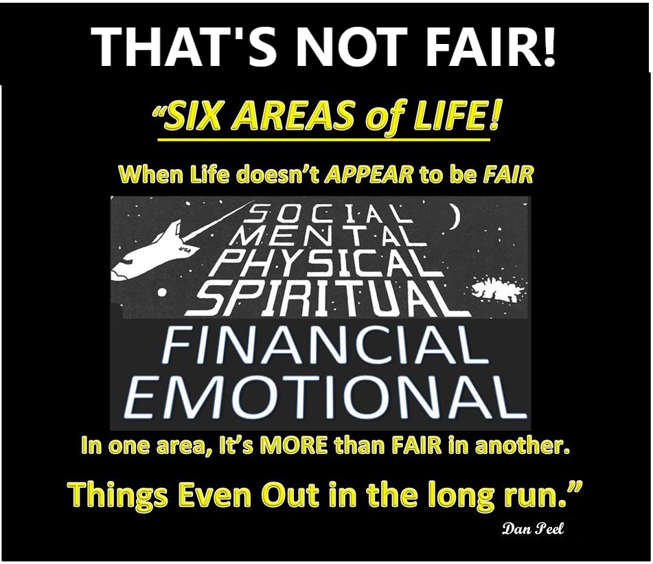 dpeel10's tweet image. "That's Not Fair!"
"When Life doesn't Appear to be "#Fair" in one area,
it's more than Fair in another. Things even out in the long run."
#Physical #Menal #Social #Spiritual #Financial #Emotional