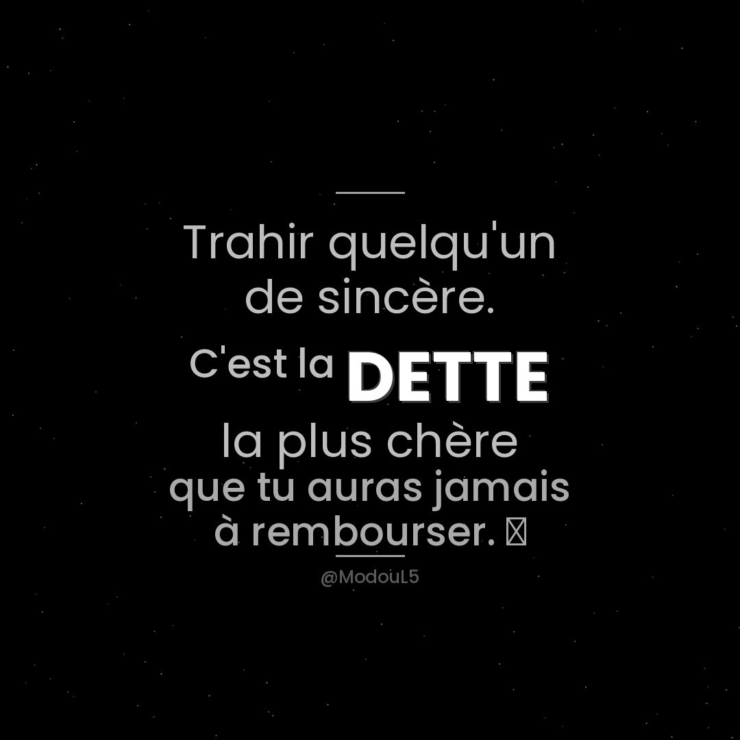 ModouL5's tweet photo. Trahir quelqu'un de sincère. C'est la dette la plus chère que tu auras jamais à rembourser. 🙏 https://t.co/QOG4jyuKxK