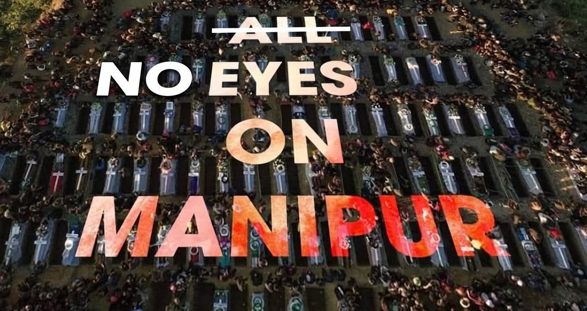 SiamPhaipi's tweet image. "NO" Eyes on #Manipur 

3rd May 2023 to 3rd May 2026
That's 3 YEARS or 36 months or 156 WEEKS or 1095 days !
That's how long there has been as the state is still deeply divided &amp;amp; polarized, volatile, thousands still displaced and not even 1% of #JUSTICE has been given to victims!