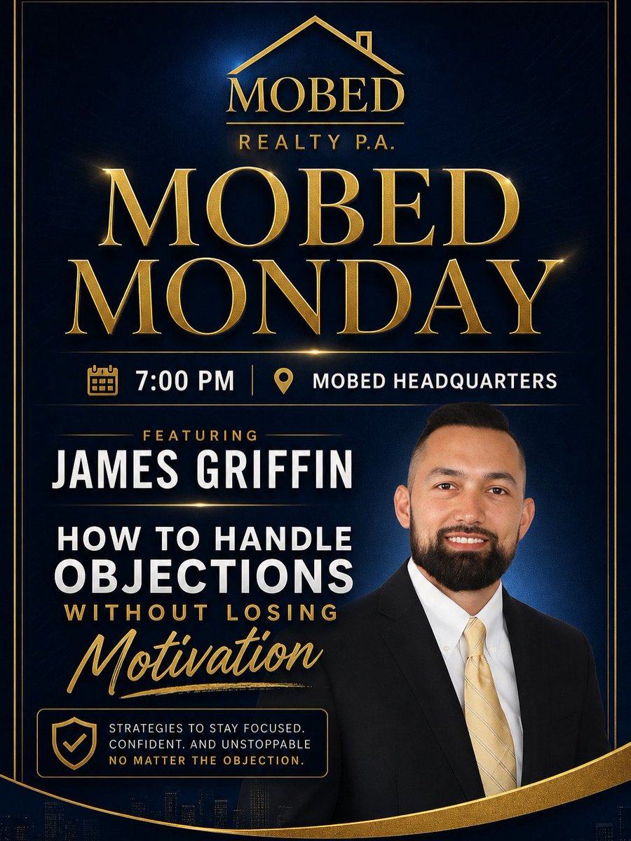 MobedRealty's tweet photo. Objections don’t kill deals…
your mindset does.

This Monday we fix that.

7 PM. Headquarters.
Be in the room.

#MobedRealty #MobedMonday #BuiltDifferent #RealEstateTraining #LevelUp https://t.co/LYdj0YUBcm